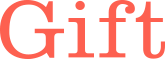 GIFT